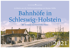 Bahnhöfe in Schleswig-Holstein von Kolbe,  Rainer