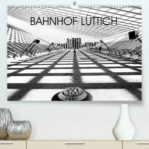 Bahnhof Lüttich (Premium, hochwertiger DIN A2 Wandkalender 2020, Kunstdruck in Hochglanz) von Verfürth,  Simone