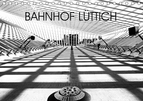 Bahnhof Lüttich (Tischkalender 2020 DIN A5 quer) von Verfürth,  Simone