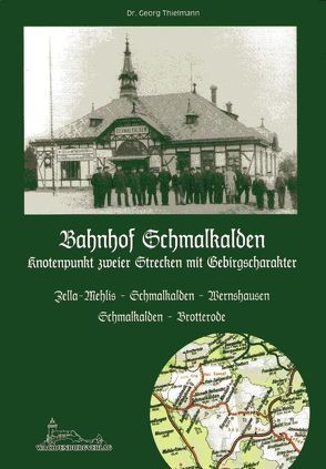 Bahnhof Schmalkalden von Thielmann,  Georg