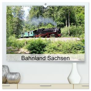 Bahnland Sachsen (hochwertiger Premium Wandkalender 2024 DIN A2 quer), Kunstdruck in Hochglanz von Bujara,  André