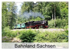 Bahnland Sachsen (Wandkalender 2024 DIN A3 quer), CALVENDO Monatskalender von Bujara,  André