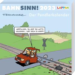 Bahnsinn! Der Pendlerkalender 2023: Tischkalender mit Cartoon-Postkarten von Fernandez,  Miguel
