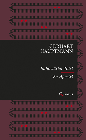 Bahnwärter Thiel / Der Apostel von Hauptmann,  Gerhart
