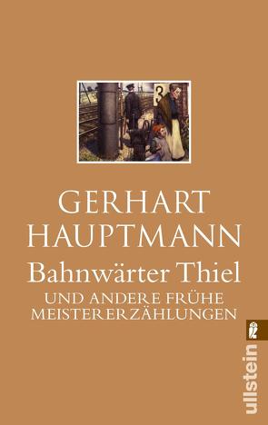 Bahnwärter Thiel von Hauptmann,  Gerhart