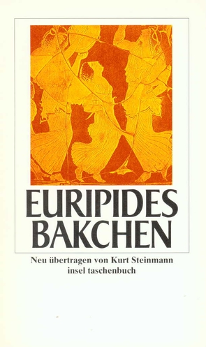 Bakchen von Euripides, Steinmann,  Kurt