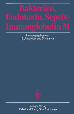 Bakterien, Endotoxin, Sepsis — Immunglobulin M von Heinrich,  D., Ungeheuer,  E.