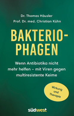 Bakteriophagen von Häusler,  Thomas, Kühn,  Christian