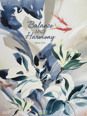 Balance and Harmony 2024 von Korsch Verlag, Lim,  Novi