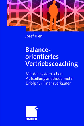 Balance-orientiertes Vertriebscoaching von Bierl,  Josef