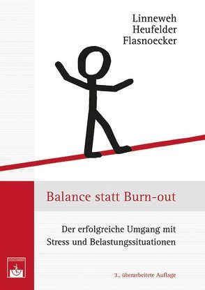 Balance statt Burn-out von Flasnoecker,  M., Heufelder,  A., Linneweh,  K.