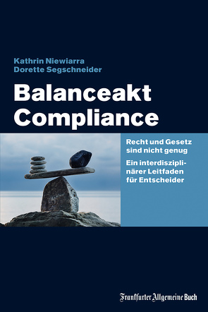 Balanceakt Compliance von Niewiarra,  Kathrin, Segschneider,  Dorette