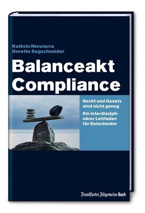 Balanceakt Compliance von Niewiarra,  Kathrin, Segschneider,  Dorette