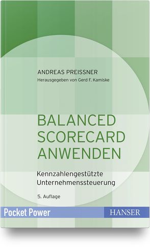 Balanced Scorecard anwenden von Preißner,  Andreas