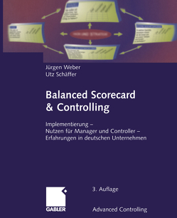 Balanced Scorecard & Controlling von Schäffer,  Utz, Weber,  Juergen