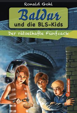 Baldur und die BLS-Kids von Gohl,  Ronald