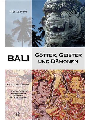 Bali – Götter, Geister und Dämonen von Moog,  Thomas