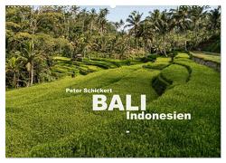 Bali – Indonesien (Wandkalender 2024 DIN A2 quer), CALVENDO Monatskalender von Schickert,  Peter