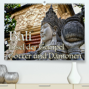 Bali – Insel der Tempel, Götter und Dämonen (Premium, hochwertiger DIN A2 Wandkalender 2021, Kunstdruck in Hochglanz) von Marufke,  Thomas