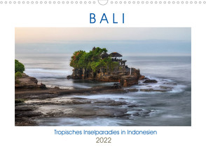 Bali, tropisches Inselparadies in Indonesien (Wandkalender 2022 DIN A3 quer) von Kruse,  Joana