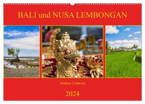Bali und Nusa Lembongan (Wandkalender 2024 DIN A2 quer), CALVENDO Monatskalender von Calabotta,  Mathias