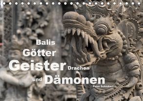 Balis Götter, Geister, Drachen und Dämonen (Tischkalender 2019 DIN A5 quer) von Schickert,  Peter