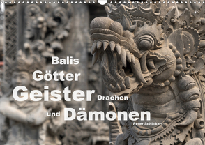 Balis Götter, Geister, Drachen und Dämonen (Wandkalender 2021 DIN A3 quer) von Schickert,  Peter