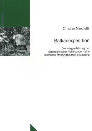 Balkanexpedition von Marchetti,  Christian