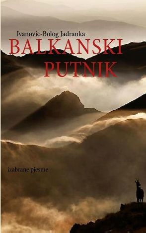 BALKANSKI PUTNIK von Ivanovic-Bolog,  Jadranka