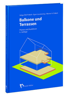 Balkone und Terrassen – E-Book (PDF) von Leustenring,  Egon, Öttl-Präkelt,  Helga, Präkelt,  Werner H