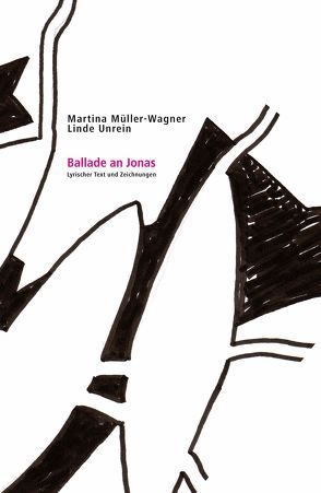 Ballade an Jonas von Martina Müller-Wagner,  Linde Unrein