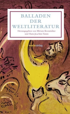 Balladen der Weltliteratur von Kronstädter,  Miriam, Simm,  Hans-Joachim