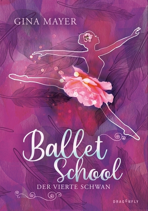 Ballet School – Der vierte Schwan von Mayer,  Gina