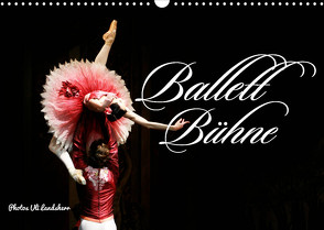 Ballett Bühne (Wandkalender 2023 DIN A3 quer) von Landsherr,  Uli
