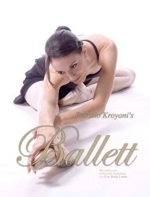 Ballett – Fine Art Photography von div., Kroyani,  Patrizio, Lamia,  Eva Maria
