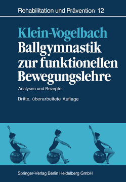 Ballgymnastik zur funktionellen Bewegungslehre von Klein-Vogelbach,  Susanne