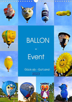 BALLON – Event (Wandkalender 2023 DIN A3 hoch) von Klünder,  Günther