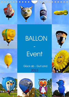 BALLON – Event (Wandkalender 2023 DIN A4 hoch) von Klünder,  Günther