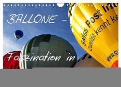 Ballone – Faszination in der Luft (Wandkalender 2024 DIN A4 quer), CALVENDO Monatskalender von Düll,  Sigrun