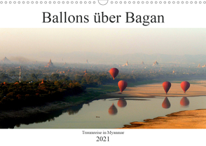 Ballons über Bagan (Wandkalender 2021 DIN A3 quer) von Brumma / Jacky-fotos,  Jacqueline