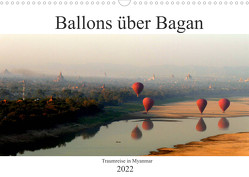 Ballons über Bagan (Wandkalender 2022 DIN A3 quer) von Brumma / Jacky-fotos,  Jacqueline