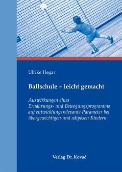 Ballschule – leicht gemacht von Hegar,  Ulrike