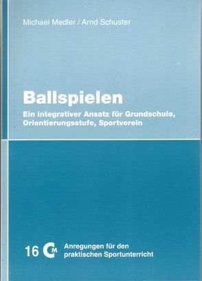 Ballspielen von Medler,  Michael, Schuster,  Arnd