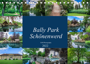 Bally Park Schönenwerd (Tischkalender 2022 DIN A5 quer) von photography,  IAM