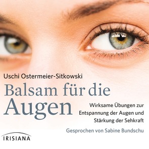 Balsam für die Augen von Bundschu,  Sabine, Ostermeier-Sitkowski,  Uschi