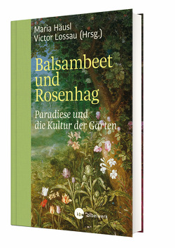 Balsambeet und Rosenhag von Häusl,  Maria, Lossau,  Victor