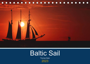 Baltic Sail (Tischkalender 2023 DIN A5 quer) von Deter,  Thomas