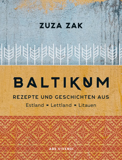 Baltikum – Kochbuch (eBook) von Korch,  Katrin, Zak,  Zuza
