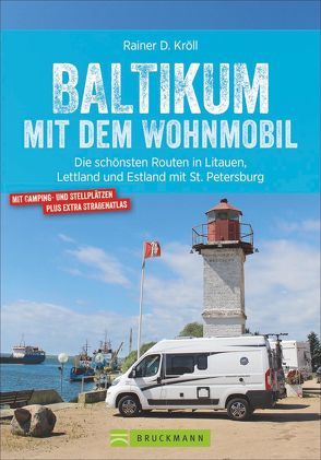 Baltikum mit dem Wohnmobil von Kröll,  Rainer D.