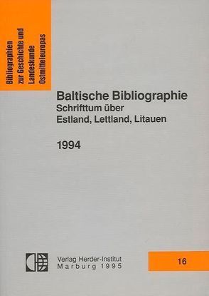 Baltische Bibliographie 1994 von Kaegbein,  Paul